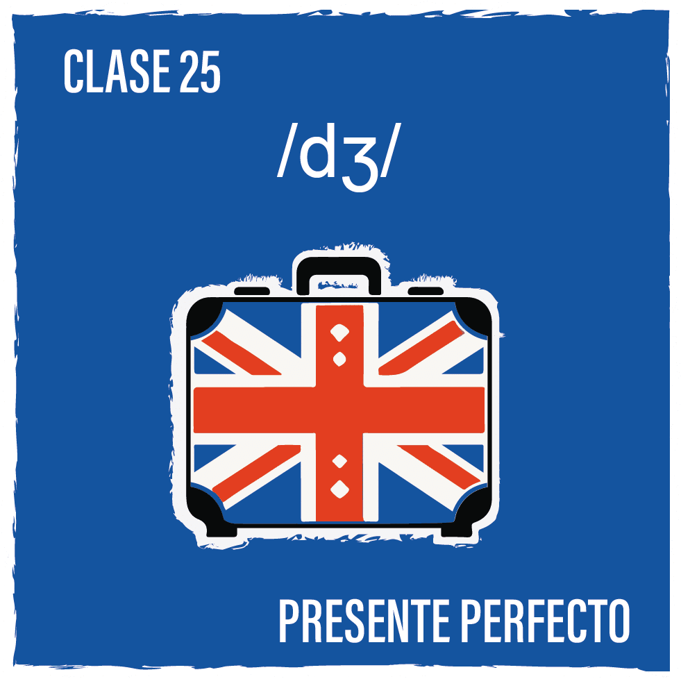 Clase 25 - Presente perfecto